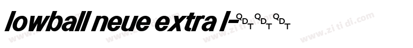 lowball neue extra l字体转换